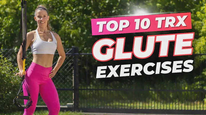 Top 10 TRX Glute Exercises | Best TRX Exercises for Strong Glutes