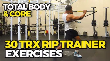 30 Best TRX Rip Trainer Exercises | TRX RIP TRAINING